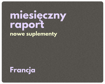 rynek francuski | miesięczny raport nowości w suplementach diety